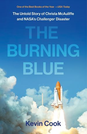 The Burning Blue: The Untold Story of Christa McAuliffe and Nasa's Challenger Disaster image number 0