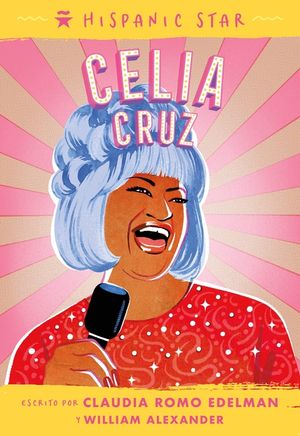 Hispanic Star: Celia Cruz (Spanish Ed.) image number 0