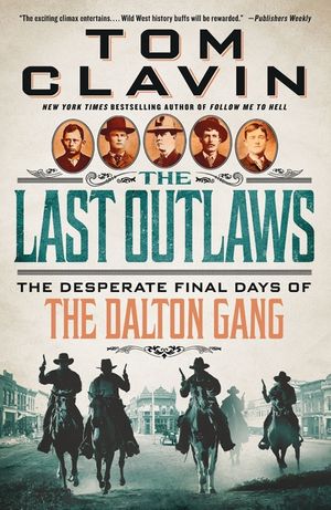 The Last Outlaws: The Desperate Final Days of the Dalton Gang image number 0