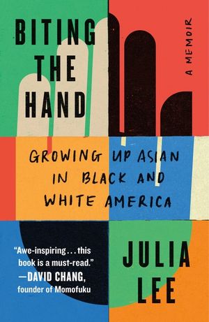 Biting the Hand: Growing Up Asian in Black and White America image number 0