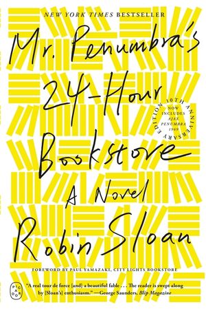 Mr. Penumbra's 24-Hour Bookstore (10th Anniversary Edition) image number 0