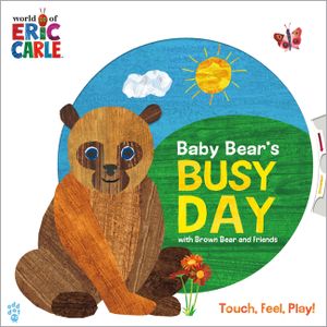 Baby Bear's Busy Day with Brown Bear and Friends (World of Eric Carle) image number 0