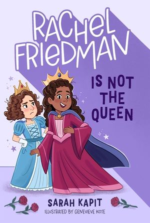 Rachel Friedman Is Not the Queen image number 0