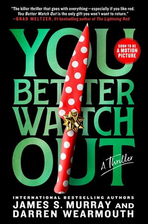 You Better Watch Out: A Thriller image number 0
