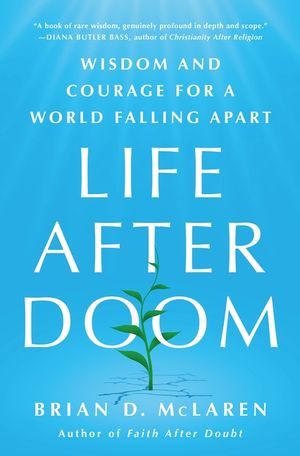 Life After Doom: Finding Spiritual Strength in a Turbulent Time image number 0