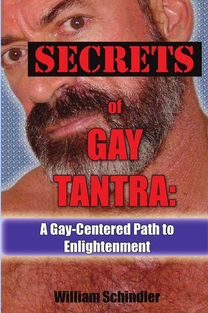 Secrets of Gay Tantra: A Gay-Centered Path to Enlightenment image number 0