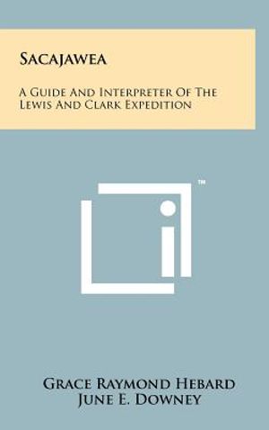 Sacajawea: A Guide and Interpreter of the Lewis and Clark Expedition image number 0