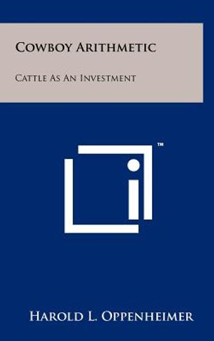 Cowboy Arithmetic: Cattle as an Investment image number 0