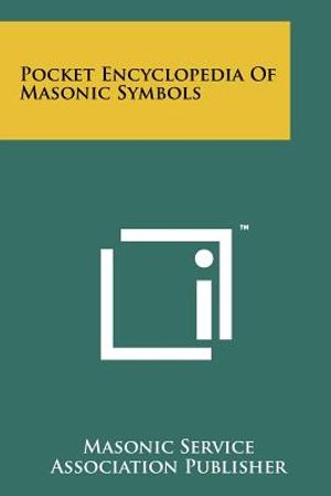 Pocket Encyclopedia Of Masonic Symbols image number 0