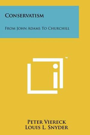 Conservatism: From John Adams To Churchill image number 0