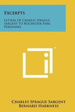 Excerpts: Letters of Charles Sprague Sargent to Rochester Park Personnel image number 0