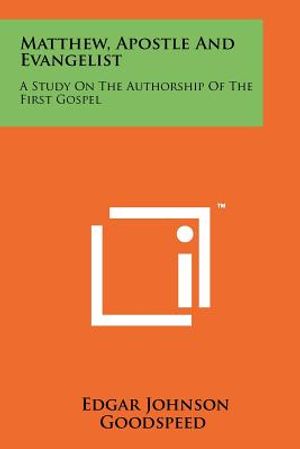 Matthew, Apostle And Evangelist: A Study On The Authorship Of The First Gospel image number 0