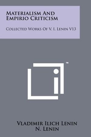 Materialism And Empirio Criticism: Collected Works Of V. I. Lenin V13 image number 0
