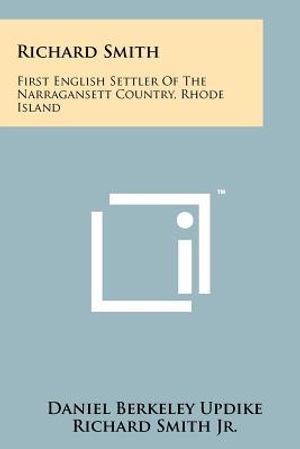 Richard Smith: First English Settler Of The Narragansett Country, Rhode Island image number 0