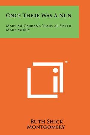 Once There Was A Nun: Mary McCarran's Years As Sister Mary Mercy image number 0