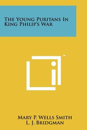 The Young Puritans In King Philip's War image number 0