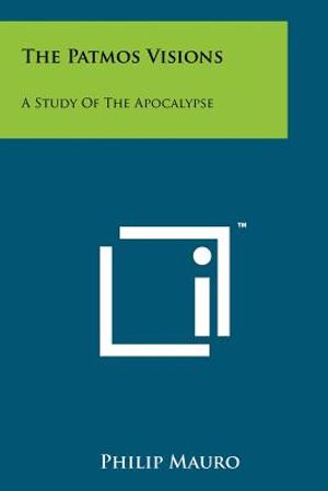 The Patmos Visions: A Study Of The Apocalypse image number 0