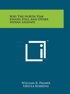Why The North Star Stands Still And Other Indian Legends image number 0
