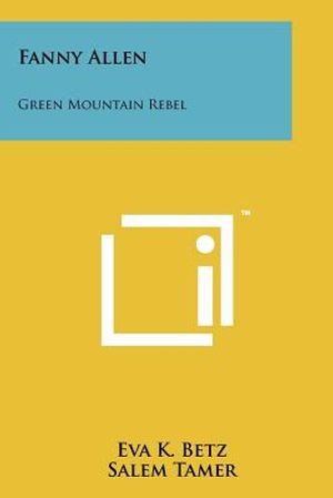 Fanny Allen: Green Mountain Rebel image number 0