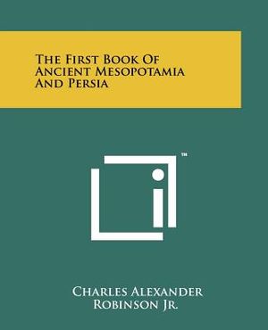 The First Book Of Ancient Mesopotamia And Persia image number 0