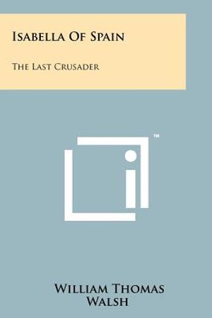 Isabella Of Spain: The Last Crusader image number 0