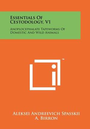 Essentials of Cestodology, V1: Anoplocephalate Tapeworms of Domestic and Wild Animals image number 0