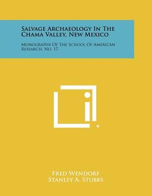 Salvage Archaeology In The Chama Valley, New Mexico: Monographs Of The School Of American Research, No. 17 image number 0