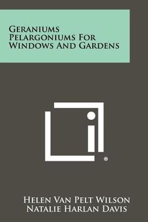 Geraniums Pelargoniums for Windows and Gardens image number 0