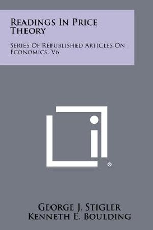 Readings In Price Theory: Series Of Republished Articles On Economics, V6 image number 0