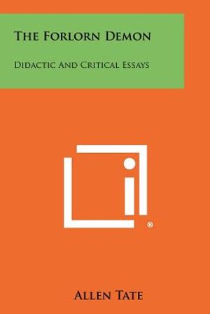The Forlorn Demon: Didactic And Critical Essays image number 0
