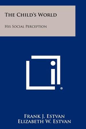 The Child's World: His Social Perception image number 0