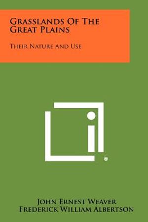 Grasslands of the Great Plains: Their Nature and Use image number 0