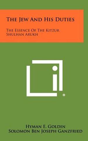 The Jew and His Duties: The Essence of the Kitzur Shulhan Arukh image number 0