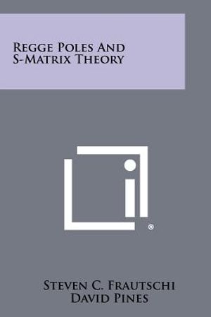 Regge Poles And S-Matrix Theory image number 0