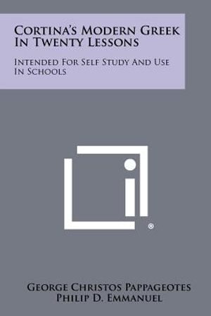 Cortina's Modern Greek In Twenty Lessons: Intended For Self Study And Use In Schools image number 0