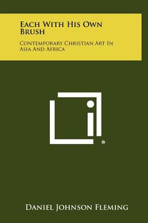 Each with His Own Brush: Contemporary Christian Art in Asia and Africa image number 0