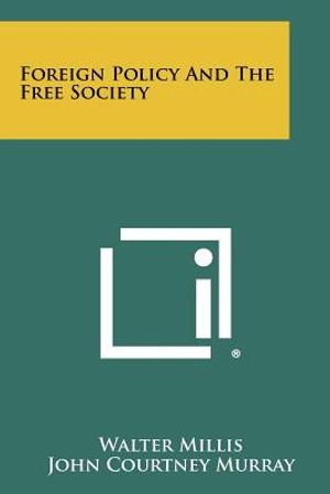 Foreign Policy and the Free Society image number 0