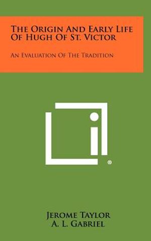 The Origin and Early Life of Hugh of St. Victor: An Evaluation of the Tradition image number 0