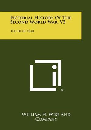 Pictorial History of the Second World War, V3: The Fifth Year image number 0