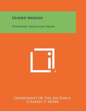 Guided Missiles: Operations, Design And Theory image number 0
