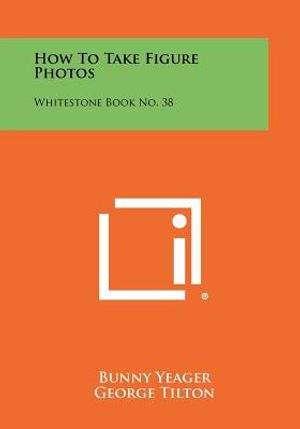 How To Take Figure Photos: Whitestone Book No. 38 image number 0