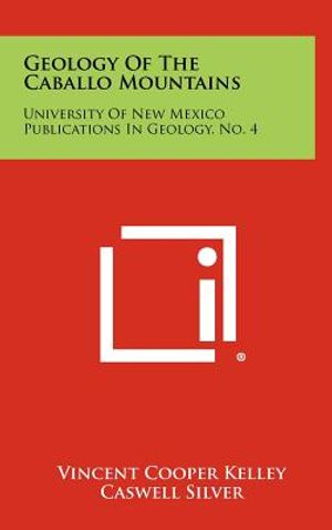 Geology Of The Caballo Mountains: University Of New Mexico Publications In Geology, No. 4 image number 0