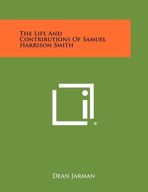 The Life And Contributions Of Samuel Harrison Smith image number 0