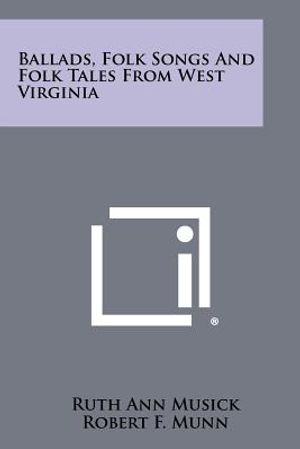 Ballads, Folk Songs And Folk Tales From West Virginia image number 0