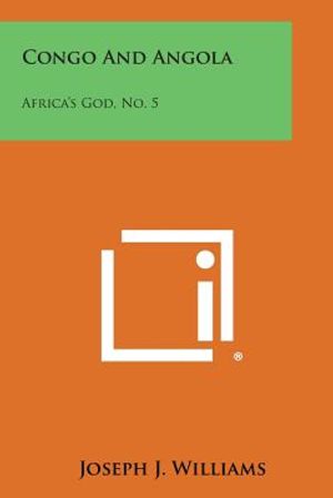 Congo And Angola: Africa's God, No. 5 image number 0