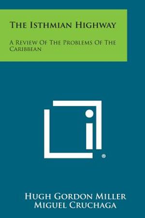 The Isthmian Highway: A Review of the Problems of the Caribbean image number 0