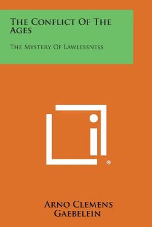 The Conflict of the Ages: The Mystery of Lawlessness image number 0