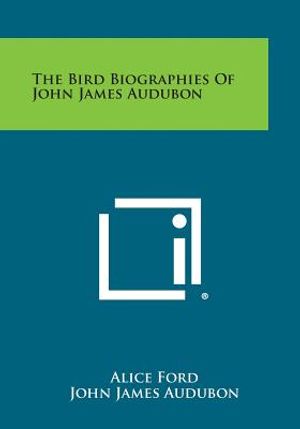 The Bird Biographies of John James Audubon image number 0
