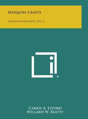 Iroquois Crafts: Indian Handcrafts, No. 6 image number 0
