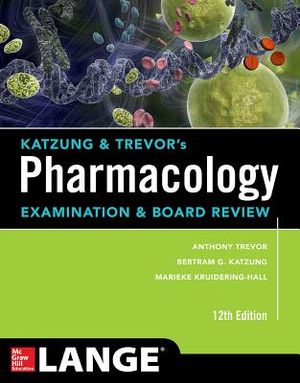 Katzung & Trevor's Pharmacology Examination and Board Review,12th Edition image number 0